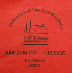 A second 2008 Field Session was held at the Port Tobacco Site (18FR765) in Charles County.