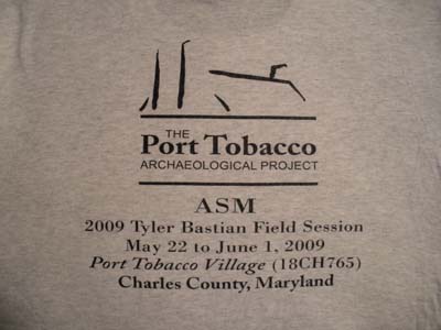 The 2009 Tyler Bastian Field Session was held at the Port Tobacco Site (18CH765) in Charles County.